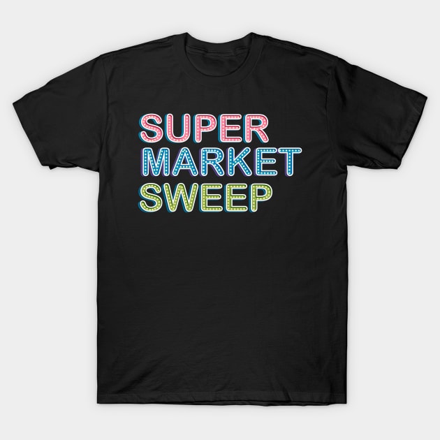 Supermarket sweep T-Shirt by DreamPassion